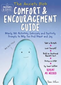 SWEATPANTS & COFFEE Anxiety Blob (by Nanea Hoffman) Stress Relief Gifts for  Anxiety, Anxiety Relief Gifts for People with Anxiety, Anti Anxiety Relief